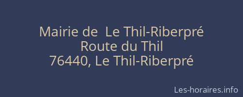 Mairie de  Le Thil-Riberpré