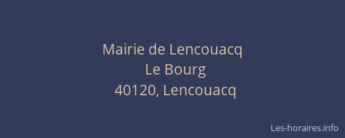 Mairie de Lencouacq