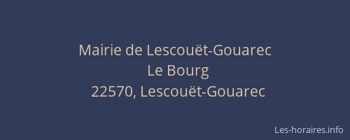 Mairie de Lescou&euml;t-Gouarec