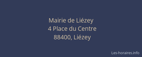 Mairie de Li&eacute;zey