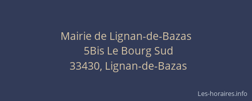 Mairie de Lignan-de-Bazas