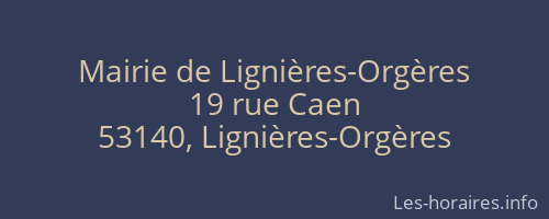 Mairie de Lignières-Orgères