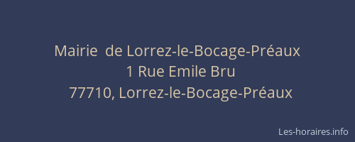 Mairie  de Lorrez-le-Bocage-Préaux