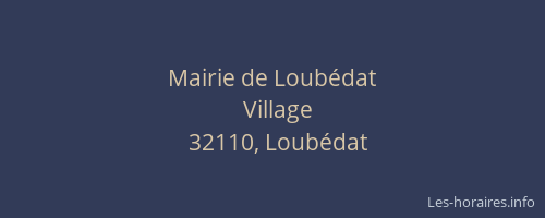 Mairie de Loub&eacute;dat