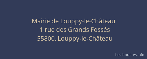Mairie de Louppy-le-Ch&acirc;teau