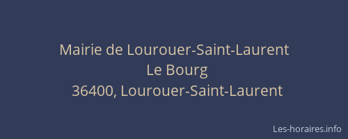 Mairie de Lourouer-Saint-Laurent