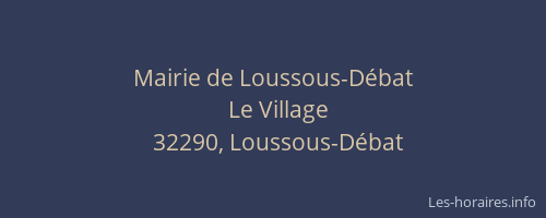 Mairie de Loussous-D&eacute;bat