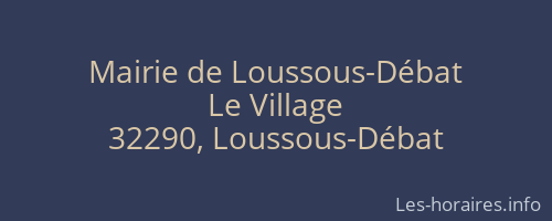 Mairie de Loussous-Débat