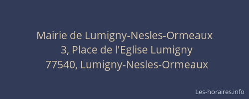 Mairie de Lumigny-Nesles-Ormeaux