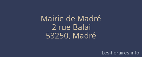 Mairie de Madré