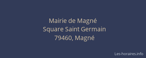 Mairie de Magn&eacute;