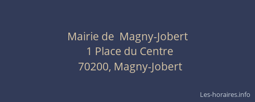 Mairie de  Magny-Jobert