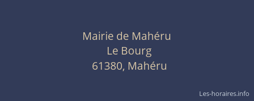 Mairie de Mah&eacute;ru
