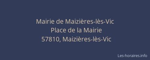 Mairie de Maizi&egrave;res-l&egrave;s-Vic