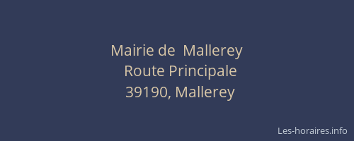 Mairie de  Mallerey