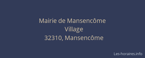 Mairie de Mansenc&ocirc;me