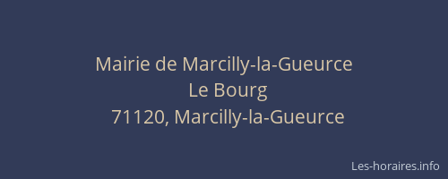 Mairie de Marcilly-la-Gueurce