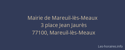 Mairie de Mareuil-lès-Meaux