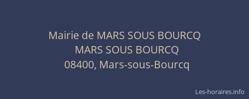 Mairie de MARS SOUS BOURCQ