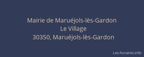 Mairie de Maru&eacute;jols-l&egrave;s-Gardon