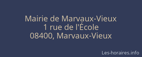 Mairie de Marvaux-Vieux