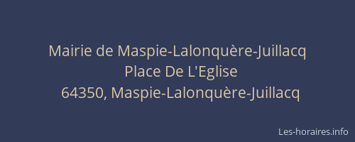 Mairie de Maspie-Lalonquère-Juillacq