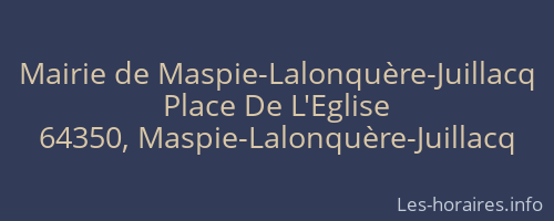 Mairie de Maspie-Lalonquère-Juillacq