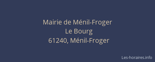 Mairie de M&eacute;nil-Froger