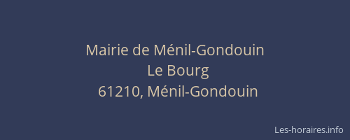 Mairie de M&eacute;nil-Gondouin
