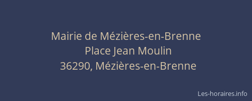 Mairie de M&eacute;zi&egrave;res-en-Brenne