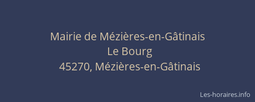 Mairie de M&eacute;zi&egrave;res-en-G&acirc;tinais