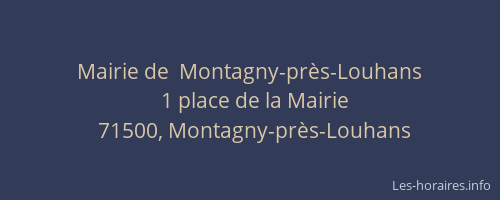 Mairie de  Montagny-pr&egrave;s-Louhans
