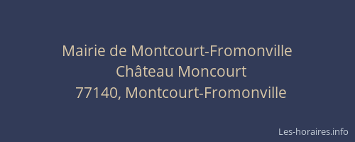 Mairie de Montcourt-Fromonville