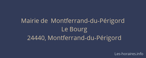 Mairie de  Montferrand-du-P&eacute;rigord
