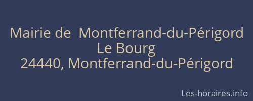 Mairie de  Montferrand-du-Périgord