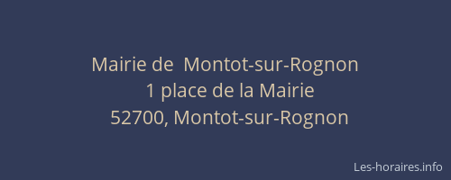 Mairie de  Montot-sur-Rognon
