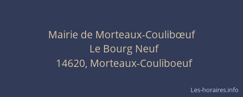 Mairie de Morteaux-Coulibœuf