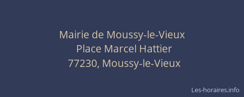 Mairie de Moussy-le-Vieux