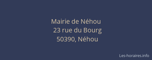 Mairie de N&eacute;hou