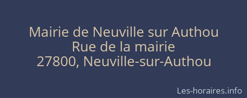 Mairie de Neuville sur Authou