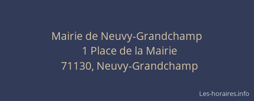 Mairie de Neuvy-Grandchamp
