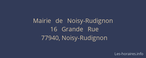 Mairie   de   Noisy-Rudignon
