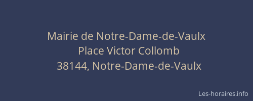 Mairie de Notre-Dame-de-Vaulx