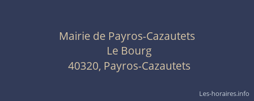 Mairie de Payros-Cazautets