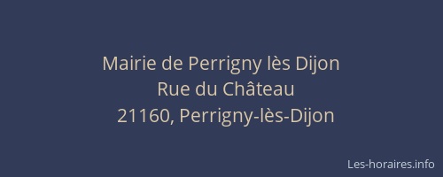 Mairie de Perrigny l&egrave;s Dijon