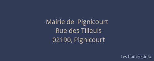 Mairie de  Pignicourt