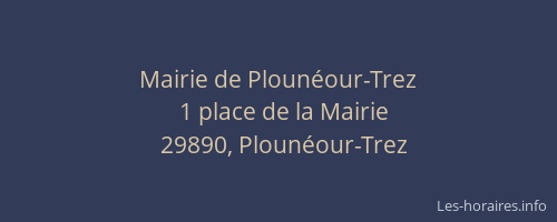Mairie de Ploun&eacute;our-Trez