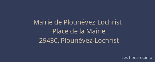 Mairie de Ploun&eacute;vez-Lochrist