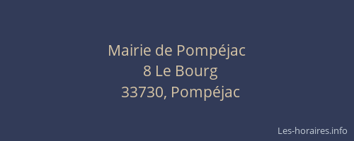 Mairie de Pomp&eacute;jac