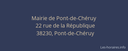 Mairie de Pont-de-Ch&eacute;ruy
